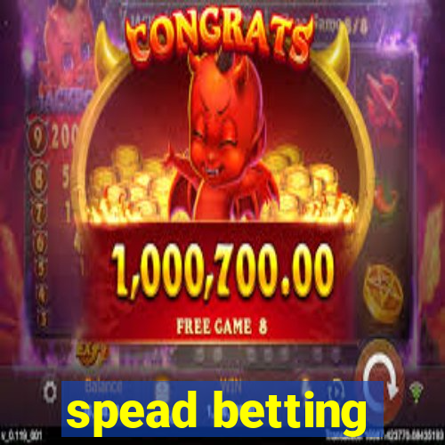 spead betting